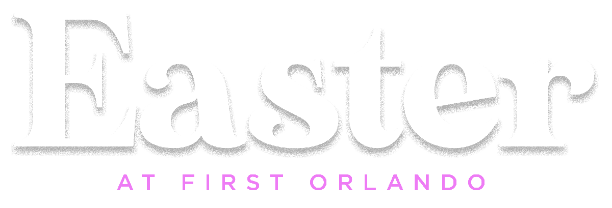 Easter at First Orlando